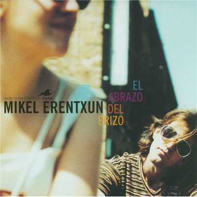 アルバム/El Abrazo Del Erizo/Mikel Erentxun