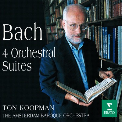 アルバム/Bach, JS : Orchestral Suites Nos 1 - 4/Ton Koopman & Amsterdam Baroque Orchestra