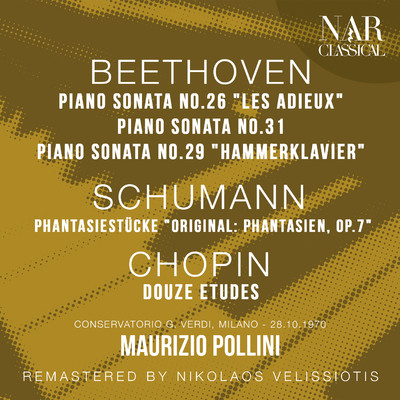 BEETHOVEN: PIANO SONATA No. 26 ”LES ADIEUX”, PIANO SONATA No. 31, PIANO SONATA No. 29 ”HAMMERKLAVIER”; SCHUMANN: PHANTASIESTUCKE ”ORIGINAL: PHANTASIEN, Op. 7”; CHOPIN: DOUZE ETUDES/Maurizio Pollini