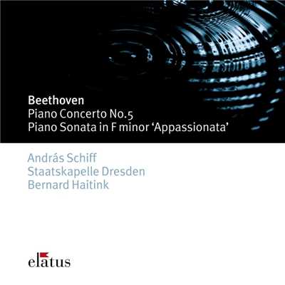 Beethoven: Piano Concerto No. 5 ”Emperor” & Piano Sonata No. 23 ”Appassionata”/Andras Schiff