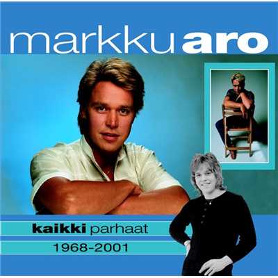 アルバム/(MM) Kaikki parhaat 1968-2001/Markku Aro