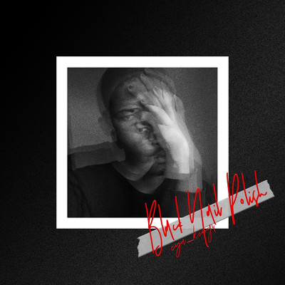 アルバム/Black Nail Polish/Cya_Kingz