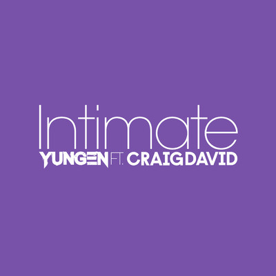Intimate feat.Craig David/Yungen