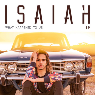 アルバム/What Happened to Us - EP/Isaiah Firebrace