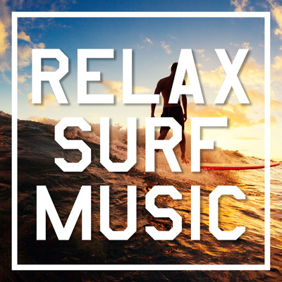 アルバム/RELAX SURF MUSIC/Various Artists