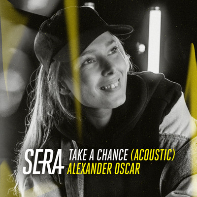 Take A Chance (Acoustic)/SERA／Alexander Oscar