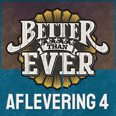 アルバム/Better Than Ever (Explicit) (Aflevering 4 ／ Live)/Various Artists