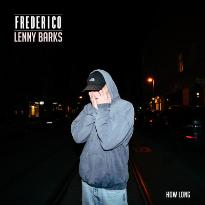 シングル/How Long/Frederico／Lenny Barks