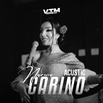 Carino (Acustic)/Narcisa／Manele VTM