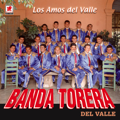 アルバム/Los Amos del Valle/Banda Torera del Valle