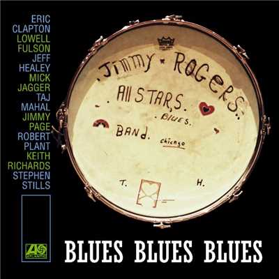 Blues Blues Blues/The Jimmy Rogers All Stars