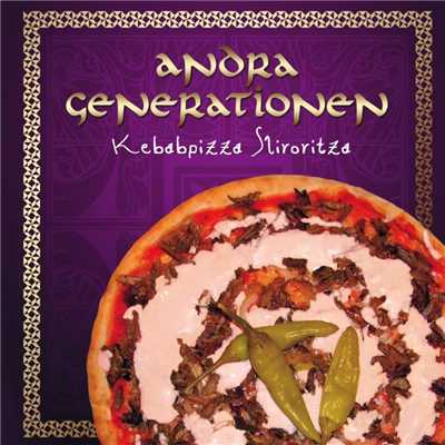アルバム/Kebabpizza Slivovitza/Andra Generationen