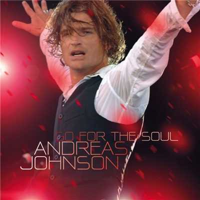 Go For The Soul/Andreas Johnson