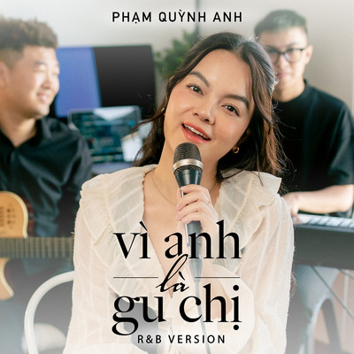 シングル/Vi Anh La Gu Chi (R&B Version)/Pham Quynh Anh