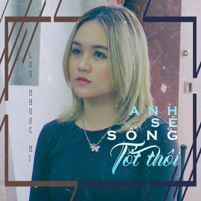 シングル/Anh Se Song Tot Thoi (Beat)/Luu Nhuoc Ni