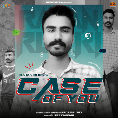 シングル/Case Of You/Rajan Rurki