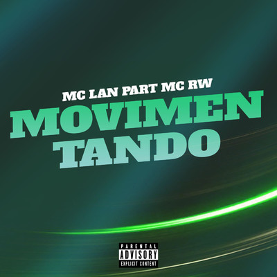 シングル/Movimentando (feat. MC Rw)/MC Lan