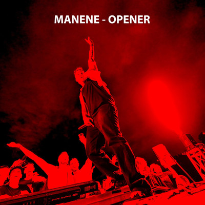 Opener/Manene
