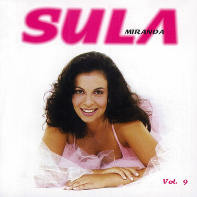 アルバム/Volume 09/Sula Miranda