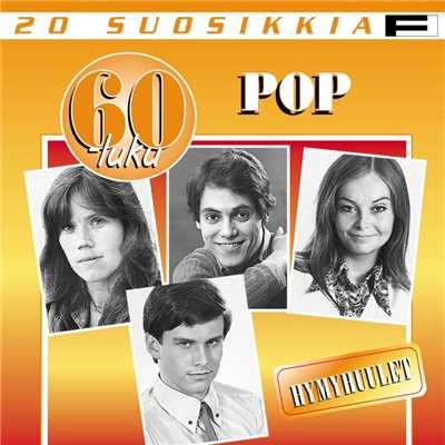20 Suosikkia ／ 60-luku ／ Pop ／ Hymyhuulet/Various Artists