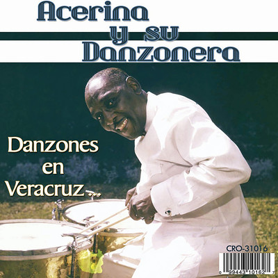 Veracruz/Acerina y su Danzonera