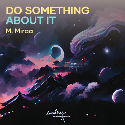 シングル/Do something about it/M. Miraa