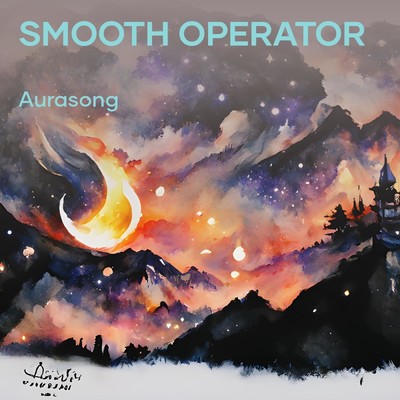 シングル/Smooth operator/Aurasong