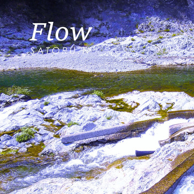 Flow/SATORU.N