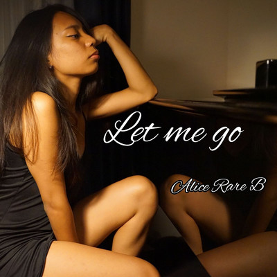 シングル/Let me go/Alice Rare B