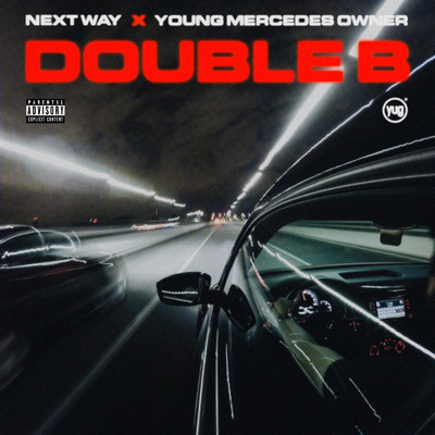 シングル/Double B (feat. Young Mercedes Owner)/NEXT WAY