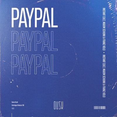 アルバム/PayPal/Instant Cult, Maxim Schunk & Franz Kolo