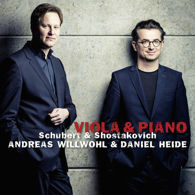 Schubert & Shostakovich: Viola & Piano/Andreas Willwohl／ダニエル・ハイデ