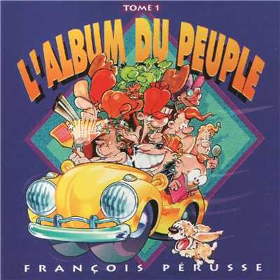 アルバム/L'Album du peuple - Tome 1/Francois Perusse