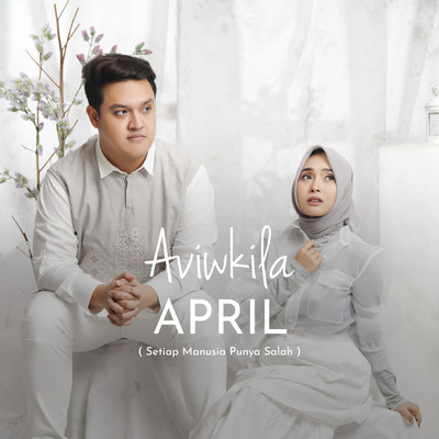 シングル/April (Setiap Manusia Punya Salah)/Aviwkila