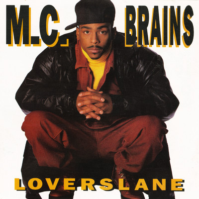 Everybody's Talking About MC Brains/M.C. Brains