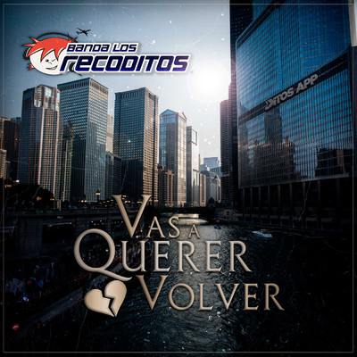 シングル/Vas A Querer Volver (Explicit)/Banda Los Recoditos