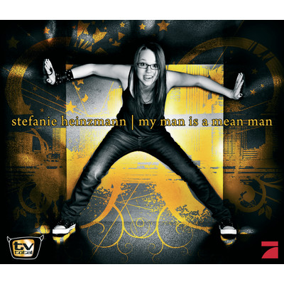 シングル/My Man Is A Mean Man/Stefanie Heinzmann