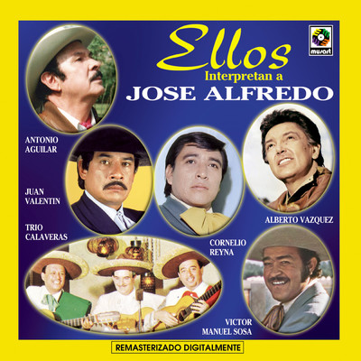Ellos Interpretan a Jose Alfredo/Various Artists