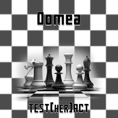 Test[Her]Act/Domea