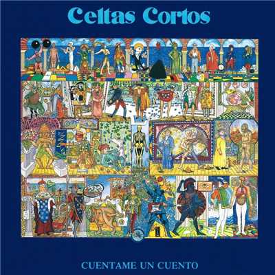 アルバム/Cuentame Un Cuento/Celtas Cortos