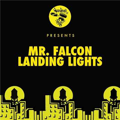 Landing Lights/Mr. Falcon