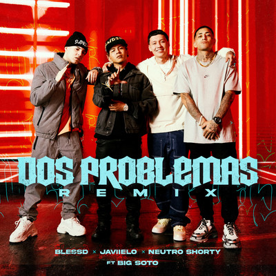 Dos Problemas (feat. Big Soto) [Remix]/Blessd