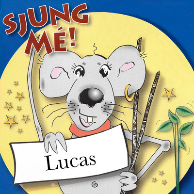 Sjung Me！ - Lucas/Sjung Me！