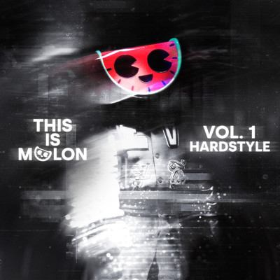 アルバム/This Is MELON, Vol. 1 (Hardstyle)/MELON & Hardstyle Fruits Music