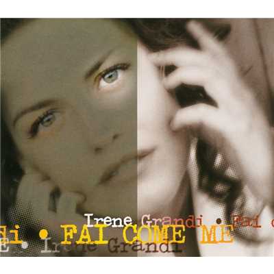アルバム/Fai Come Me/Irene Grandi