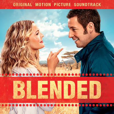 Blended (Original Motion Picture Soundtrack)/Various Artists