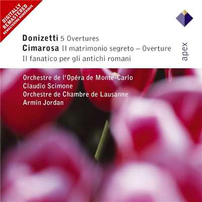 Donizetti, Cimarosa & Mercadante : Overtures & Sinfonias  -  Apex/Claudio Scimone & Orchestre National de l'Opera de Monte Carlo