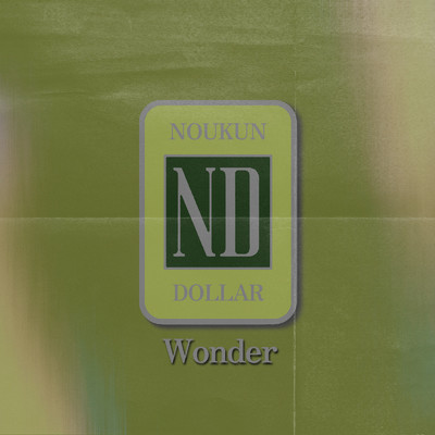 シングル/Wonder/NoukunDollar
