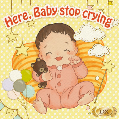 アルバム/ほら、赤ちゃんが泣き止んだよ〜！ぐっすり眠れるα波オルゴールDX〜/Healing Energy