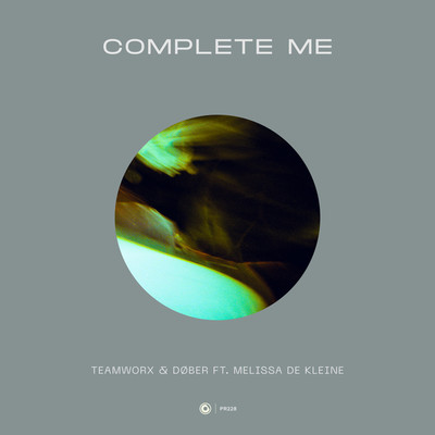 Complete Me/Teamworx & DOBER ft. Melissa de Kleine
